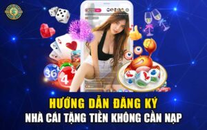 Hướng Dẫn Đăng Ký Nhà Cái Tặng Tiền Cược Miễn Phí