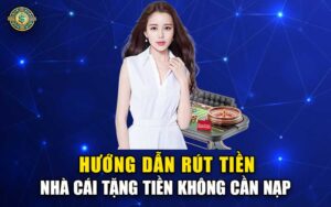 Hướng Dẫn Rút Tiền Nhà Cái Tặng Tiền Mới Nhất 2024